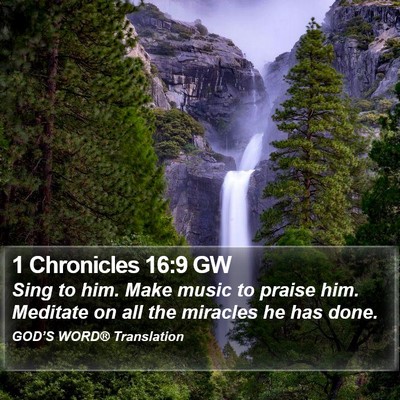 1 Chronicles 16:9 GW Bible Verse Image