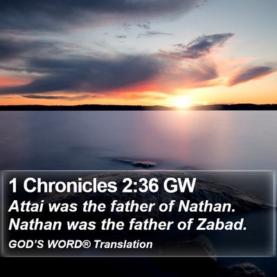 1 Chronicles 2:36 GW Bible Verse Image