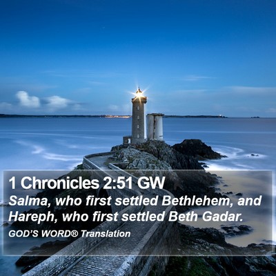 1 Chronicles 2:51 GW Bible Verse Image