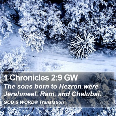 1 Chronicles 2:9 GW Bible Verse Image