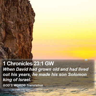 1 Chronicles 23:1 GW Bible Verse Image