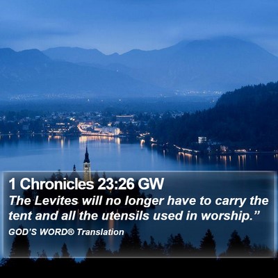 1 Chronicles 23:26 GW Bible Verse Image