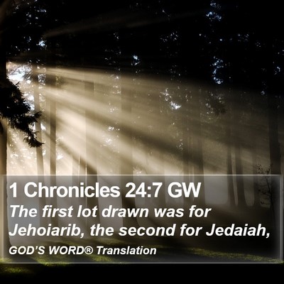 1 Chronicles 24:7 GW Bible Verse Image