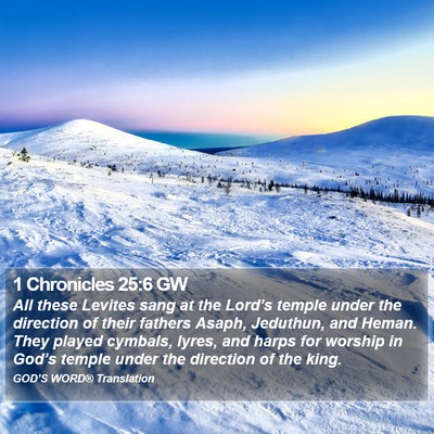 1 Chronicles 25:6 GW Bible Verse Image
