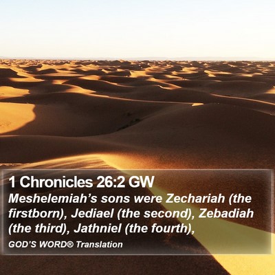 1 Chronicles 26:2 GW Bible Verse Image