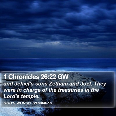 1 Chronicles 26:22 GW Bible Verse Image