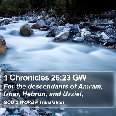 1 Chronicles 26:23 GW Bible Verse Image