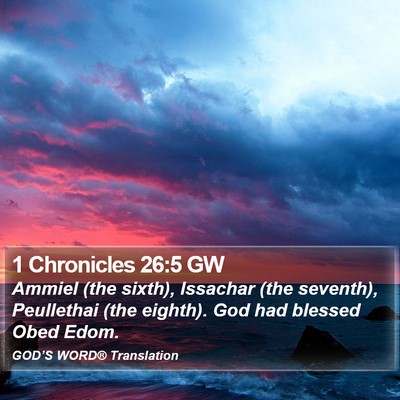 1 Chronicles 26:5 GW Bible Verse Image