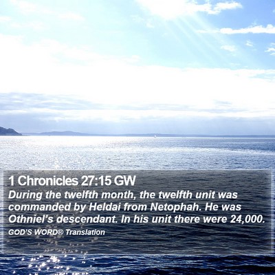 1 Chronicles 27:15 GW Bible Verse Image