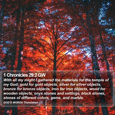 1 Chronicles 29:2 GW Bible Verse Image