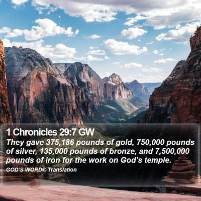 1 Chronicles 29:7 GW Bible Verse Image