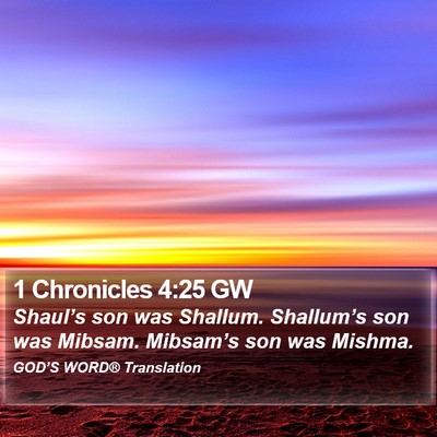 1 Chronicles 4:25 GW Bible Verse Image
