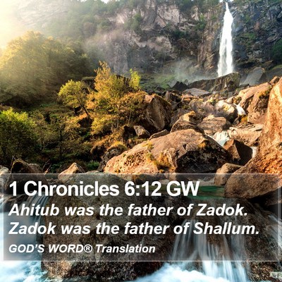 1 Chronicles 6:12 GW Bible Verse Image