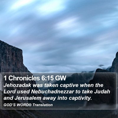 1 Chronicles 6:15 GW Bible Verse Image