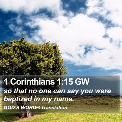 1 Corinthians 1:15 GW Bible Verse Image