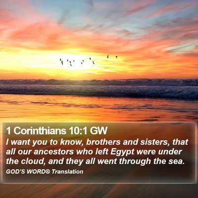 1 Corinthians 10:1 GW Bible Verse Image