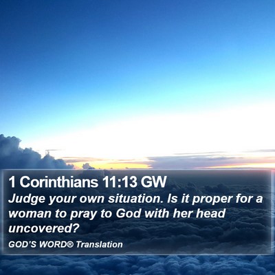 1 Corinthians 11:13 GW Bible Verse Image