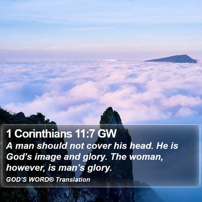 1 Corinthians 11:7 GW Bible Verse Image
