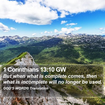 1 Corinthians 13:10 GW Bible Verse Image