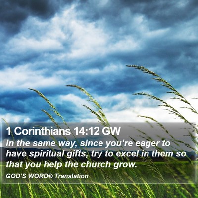 1 Corinthians 14:12 GW Bible Verse Image