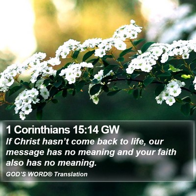 1 Corinthians 15:14 GW Bible Verse Image