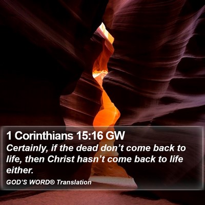 1 Corinthians 15:16 GW Bible Verse Image