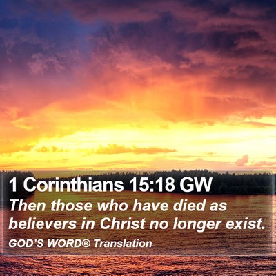 1 Corinthians 15:18 GW Bible Verse Image