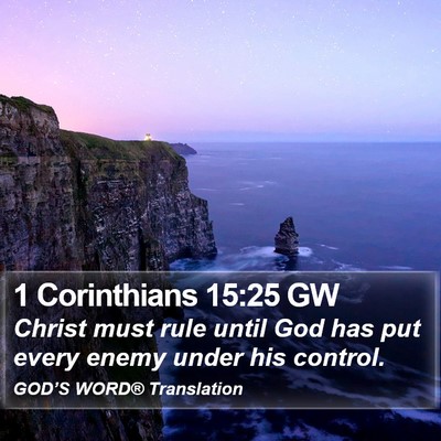 1 Corinthians 15:25 GW Bible Verse Image