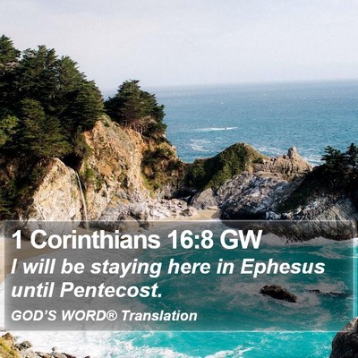 1 Corinthians 16:8 GW Bible Verse Image