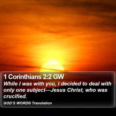 1 Corinthians 2:2 GW Bible Verse Image