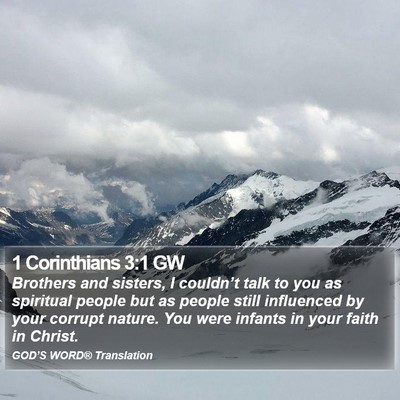 1 Corinthians 3:1 GW Bible Verse Image
