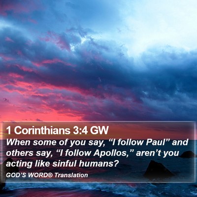 1 Corinthians 3:4 GW Bible Verse Image