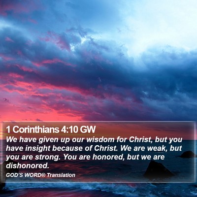 1 Corinthians 4:10 GW Bible Verse Image
