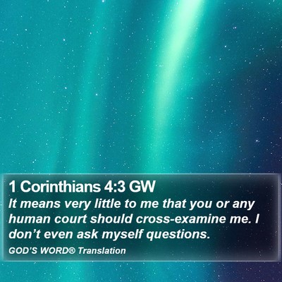 1 Corinthians 4:3 GW Bible Verse Image