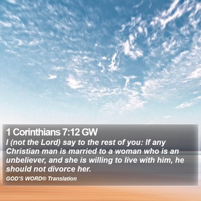1 Corinthians 7:12 GW Bible Verse Image