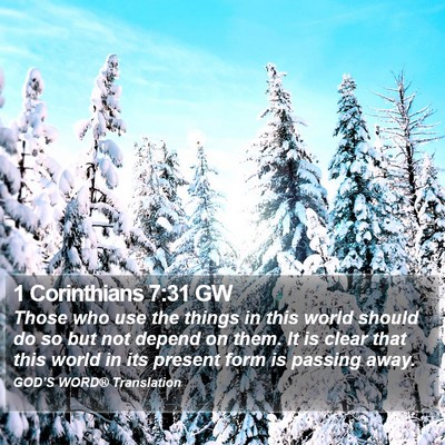 1 Corinthians 7:31 GW Bible Verse Image