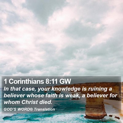 1 Corinthians 8:11 GW Bible Verse Image
