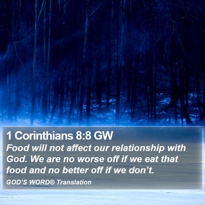 1 Corinthians 8:8 GW Bible Verse Image