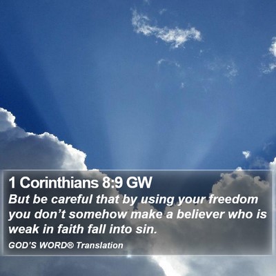 1 Corinthians 8:9 GW Bible Verse Image