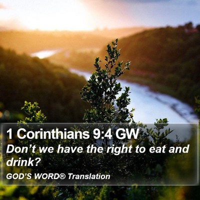 1 Corinthians 9:4 GW Bible Verse Image