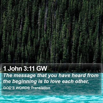 1 John 3:11 GW Bible Verse Image