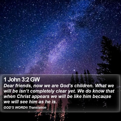 1 John 3:2 GW Bible Verse Image