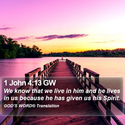 1 John 4:13 GW Bible Verse Image