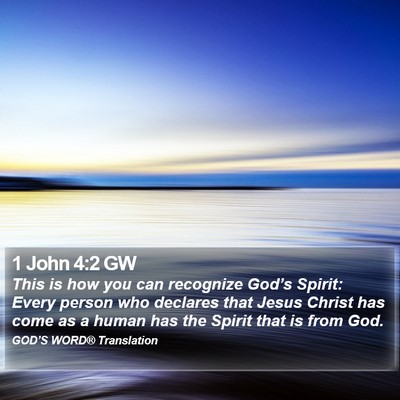 1 John 4:2 GW Bible Verse Image