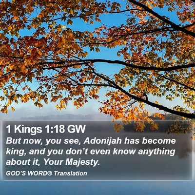 1 Kings 1:18 GW Bible Verse Image