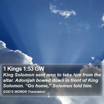 1 Kings 1:53 GW Bible Verse Image