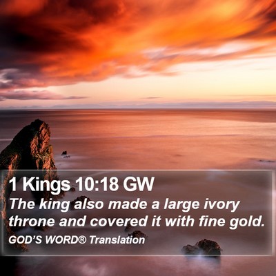 1 Kings 10:18 GW Bible Verse Image