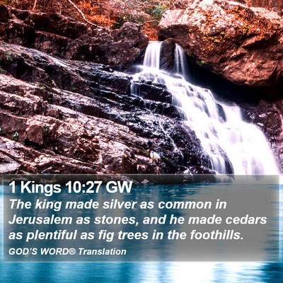 1 Kings 10:27 GW Bible Verse Image