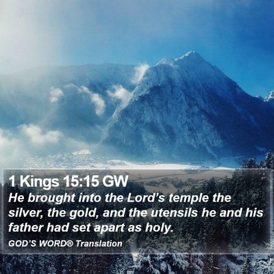 1 Kings 15:15 GW Bible Verse Image