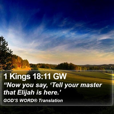 1 Kings 18:11 GW Bible Verse Image